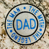 Dad (Man, Myth, Legend)
